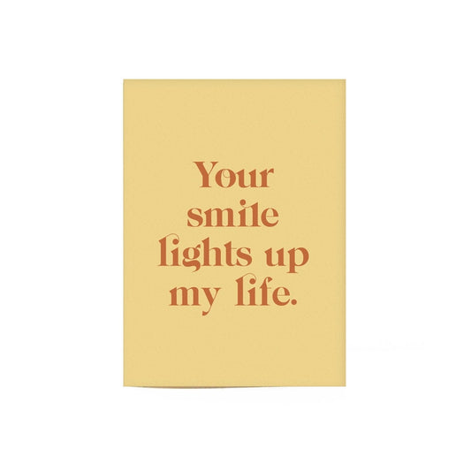 Your Smile Lights Up My Life Card