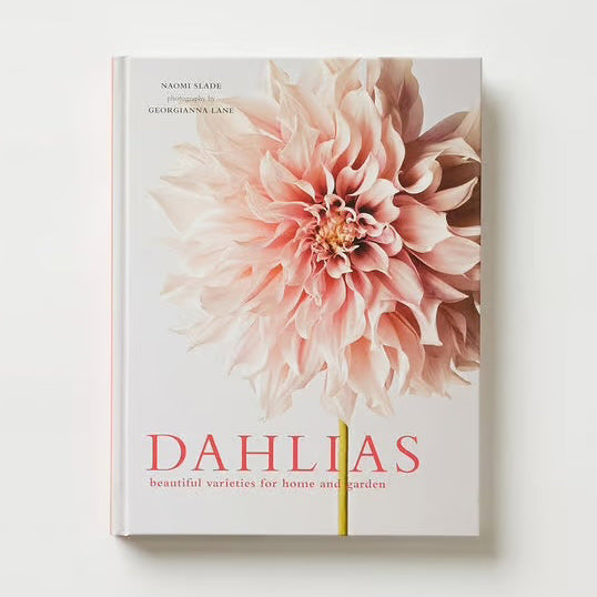 Dahlias by Naomi Slade - hardcover book