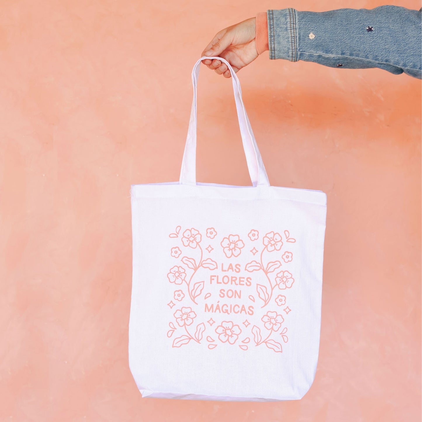 Las Flores Son Mágicas Tote Bag